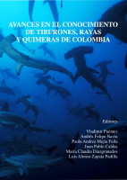 Avances en el conocimiento de Tiburones, Rayas y Quimeras de Colombia