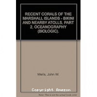 Recent corals of the Marshall Islands. Part.2 Oceanography (Biologic)