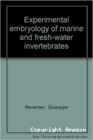 Experimental embryology of marine and fresh-water invertebrates