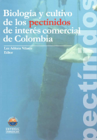 Biología y cultivo de los pectínidos de interés comercial de Colombia