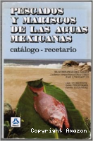 Pescados y mariscos de la aguas mexicanas