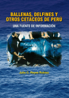 Ballenas, delfines y otros cetáceos del Perú