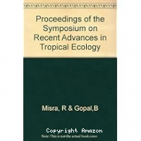 Proceedings of the Symposium on Recent Advances in Tropical Ecology