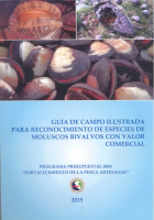 Guía de campo ilustrada para reconocimiento de especies de moluscos bivalvos con valor comercial