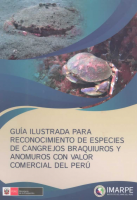 Guía ilustrada para reconocimiento de crustáceos braquiuros y anomuros con valor comercial del Perú