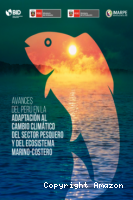 Avances del Perú en la adaptación al cambio climático del sector pesquero y del ecosistema marino-costero