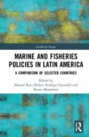 Marine and fisheries policies in Latin America: a comparison of selected countries