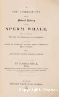The Natural history of the sperm whale