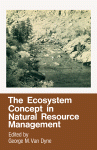 The Ecosystem concept in natural resource management