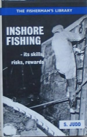 Inshore fishing. Its skill, risks, rewards