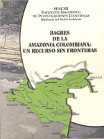 Bagres de la Amazonía Colombiana: Un recurso sin frontera