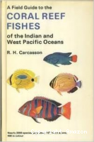 A field guide to the Coral reef fishes