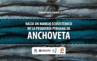 Hacia un Manejo Ecosistémico de la Pesquería de Anchoveta Peruana