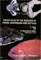 Color atlas of the diseases of fishes, amphibians and reptiles